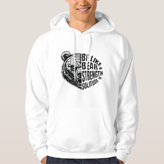 Wie Bär in Stärke und Einsamkeit Hoodie (Vorderseite)
