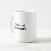 Wie besprochen nicht besprochen kaffeetasse (Vorderseite Links)