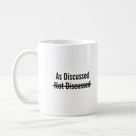 Wie besprochen nicht besprochen kaffeetasse (Links)