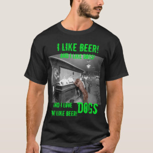 WIE BIER UND HUNDE SALOON TAVERN 1900 HUNDE FREUND T-Shirt