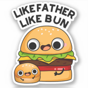 Wie der Vater, so der Brötchen Lustiger Essen-Wort Aufkleber
