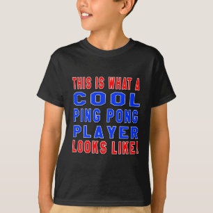 Wie dieses ist, was ein cooler Ping Pong Spieler T-Shirt