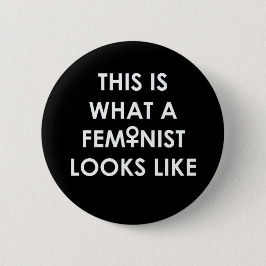 Wie dieses ist, was ein FEMINIST aussieht! Button (Vorderseite)