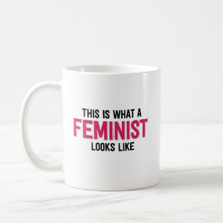 Wie dieses ist, was ein Feminist aussieht Kaffeetasse