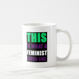 Wie dieses ist, was ein Feminist aussieht Kaffeetasse