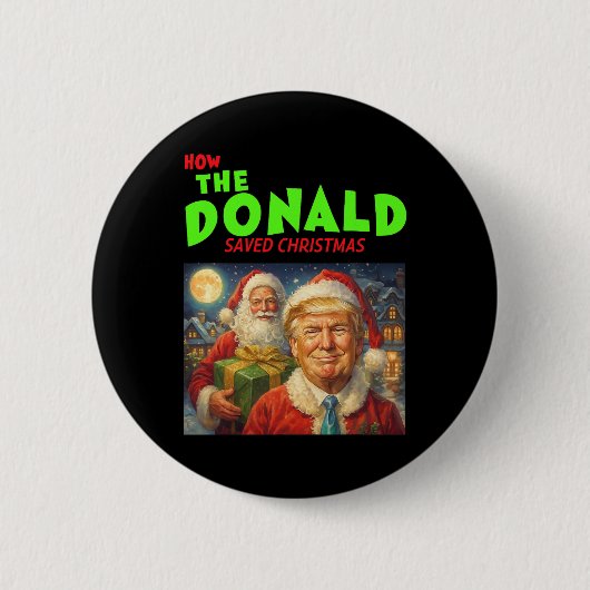 Wie Donald Trump Weihnachten rettete  Button (Vorderseite)