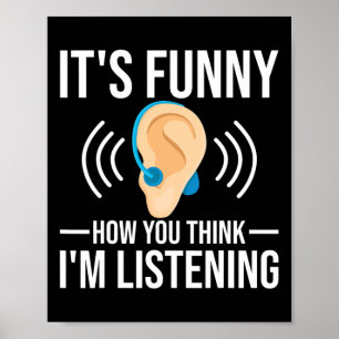 Wie du Deaf hältst Poster
