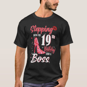 Wie ein Boss 19 Jahr in meinen 19. Geburtstag eint T-Shirt