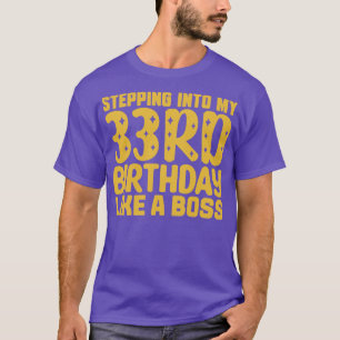 Wie ein Boss 2 zum 33. Geburtstag T-Shirt