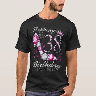 Wie ein Boss 38th B Da in meinen 38 Geburtstag tre T-Shirt
