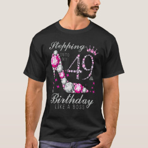 Wie ein Boss 49th B Da in meinen 49 Geburtstag tre T-Shirt