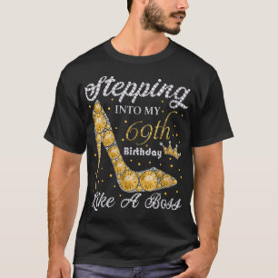 Wie ein Boss Bday Gi in meinen 69. Geburtstag eint T-Shirt