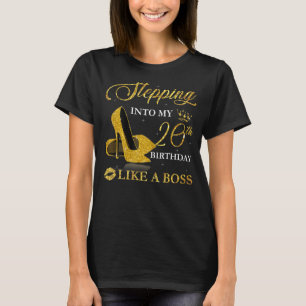 Wie ein Boss Bday in meinem 20. Geburtstag T-Shirt