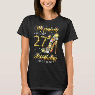 Wie ein Boss Bday in meinem 27. Geburtstag T-Shirt