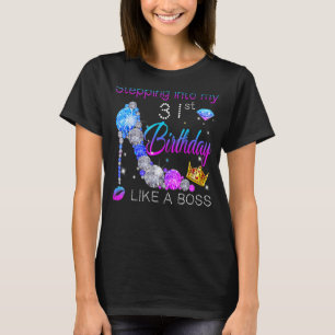 Wie ein Boss Bday Wo in meinen 31. Geburtstag tret T-Shirt