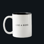Wie ein Boss | Funny Custom Coffee Tasse<br><div class="desc">Diese individuelle Kaffeemaschine-Tasse ist "wie ein Boss" in klassischer serifenloser Typografie. Macht ein lustiges Geschenk für Ihren Chef,  sich selbst oder für jeden,  der gut in der Übernahme ist,  und mit bearbeitbarem Text können Sie es auf beiden Seiten anpassen.</div>