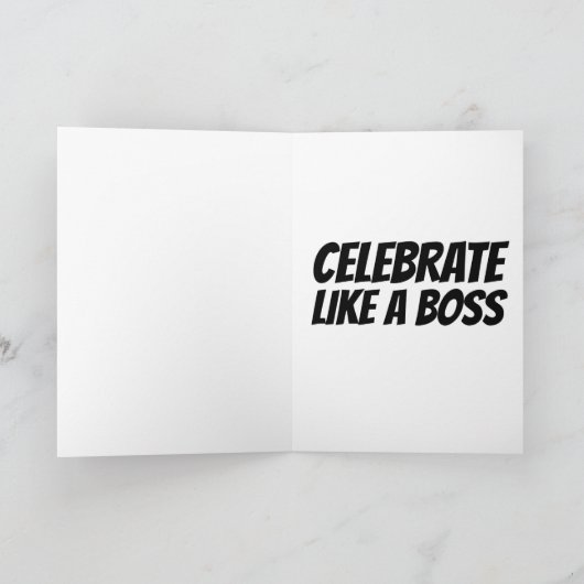 WIE EIN BOSS GEBURTSTAG KARTEN (Innenseite)