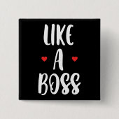 Wie ein Boss | Herz Button (Vorderseite)