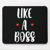 Wie ein Boss | Herz Mousepad (Vorne)