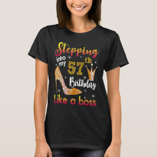Wie ein Boss in meinen 57. Geburtstag eintreten T-Shirt