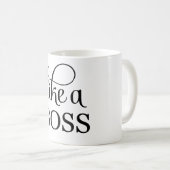 Wie ein Boss Kaffeetasse (VorderseiteRechts)