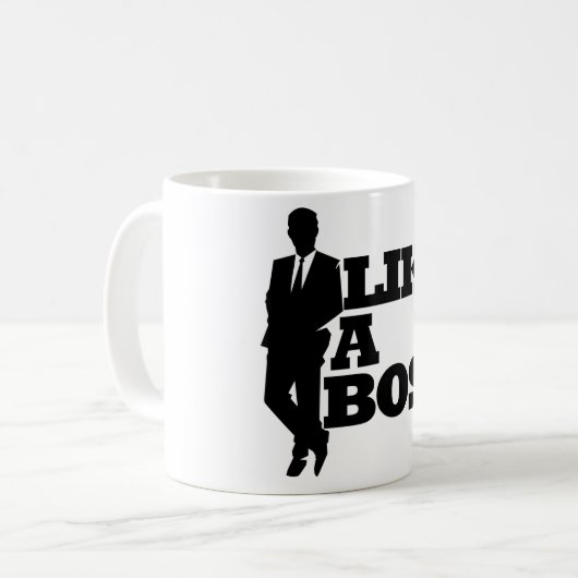 Wie ein Boss Kaffeetasse (Vorderseite Links)