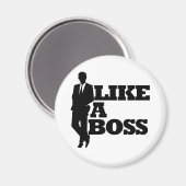 Wie ein Boss Magnet (Vorderseite/Rückseite)