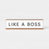 Wie ein Boss Schreibtischnamensplakette (Vorderseite )