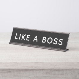 Wie ein Boss Schreibtischnamensplakette