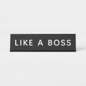 Wie ein Boss Schreibtischnamensplakette (Vorderseite )