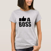 Wie ein Boss-T - Shirt (Vorderseite)