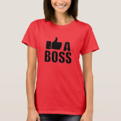Wie ein Boss-T - Shirt (Vorderseite)