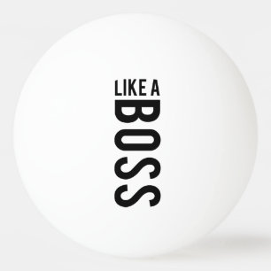 WIE EIN BOSS TISCHTENNISBALL