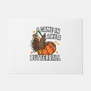Wie ein Butterball-Funny-Design Thanksgivin Fußmatte