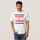 Wie ein CHEF auf FRANZÖSISCH. COMME UNO-GÖNNER T-Shirt (Vorne ganz)