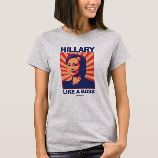 Wie ein Chef - Hillary-Propaganda - Politiclothes T-Shirt (Vorderseite)