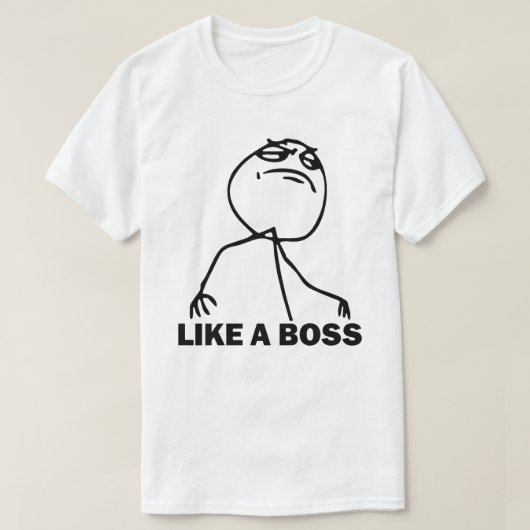 Wie ein Chef Meme T - Shirt (Design vorne)