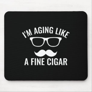 Wie ein feiner Zigarre alternder Vatertag-Zigarren Mousepad