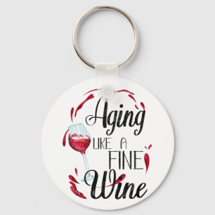Wie ein guter Wein altern, Eleganter Wein-Geburtst Schlüsselanhänger