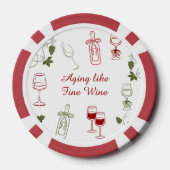 Wie ein guter Wein mit dem Alter besser wird Pokerchips (Rückseite)