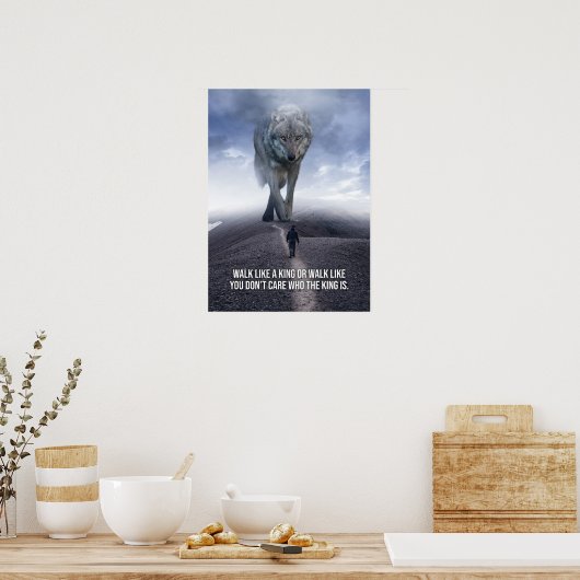 Wie ein König laufen - Wolf gegen Mann - Motiviere Poster (Küche)