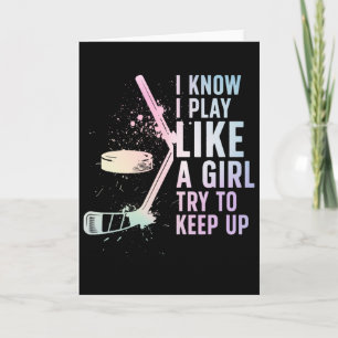 Wie ein Mädchen Eishockeyspielerin Hockey Mädchen  Karte