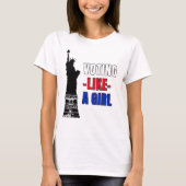 Wie ein Mädchen stimmen T-Shirt (Vorderseite)