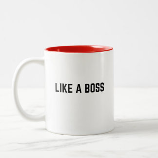 Wie ein Niedliches, trendy Zitat von Boss Funny Zweifarbige Tasse
