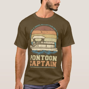 Wie ein normaler Kapitän nur Cooler Pontoon Ca T-Shirt