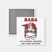 Wie ein normales Oma nur Phantastischere Mütter Da Magnet (Vorderseite/Rückseite)