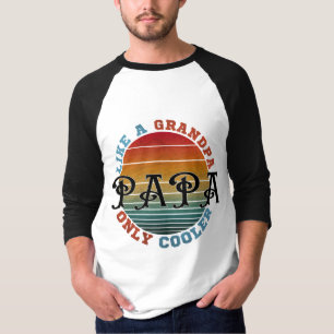 Wie ein Opa Papa nur Cooler T-Shirt