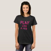 Wie ein Pro T-Shirt (Vorne ganz)