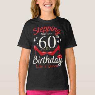 Wie ein Queen Girl in meinen 60. Geburtstag eintre T-Shirt