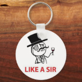 Wie ein Sir (Meme inspiriert) Schlüsselanhänger (Vorderseite)